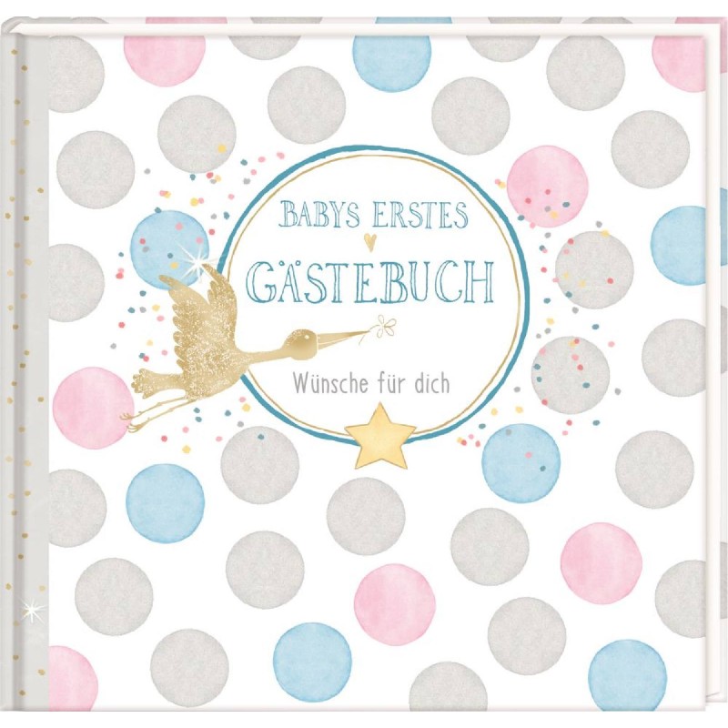 Die Spiegelburg - Baby Shower - Babys erstes Gästebuch - Wünsche für dich