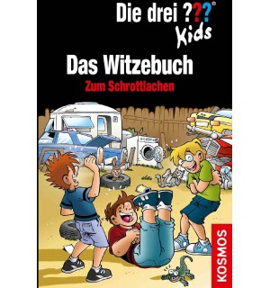 KOSMOS - Die drei ??? Kids - Witze zum Schrottlachen