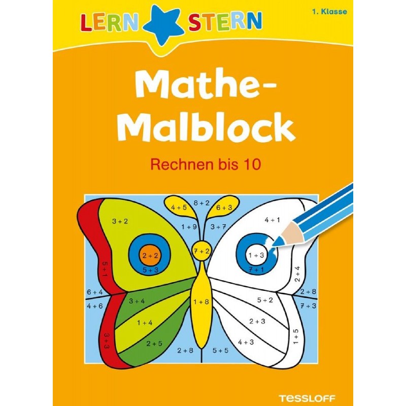 Tessloff - Lernstern - Mathe-Malblock. 1. Klasse. Rechnen bis 10