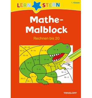 Tessloff - Lernstern - Mathe-Malblock. 1. Klasse. Rechnen bis 20