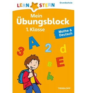 Tessloff - Lernstern - Mein Übungsblock 1.Klasse Mathe & Deutsch