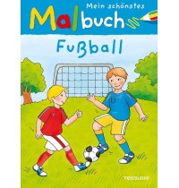 Tessloff - Malen, Rätseln & mehr - Mein schönstes Malbuch.Fußball