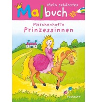 Tessloff - Malen, Rätseln & mehr - Mein schönstes Malbuch. Märchenhafte Prinzessinnen