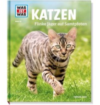 Tessloff - Was ist Was 59 Katzen. Flinke Jäger auf Samtpfoten