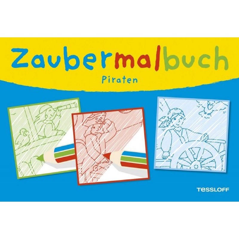 Tessloff -  Malen, Rätseln & mehr - Zaubermalbuch Piraten