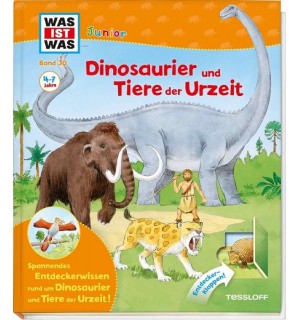 Tessloff - Was ist Was Junior 30 - Dinosaurier und Tiere der Urzeit