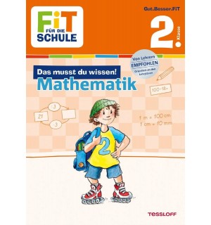 Tessloff - Fit für die Schule - Das musst du wissen! Mathe 2. Klasse