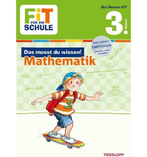 Tessloff - Fit für die Schule - Das musst du wissen! Mathe 3. Klasse