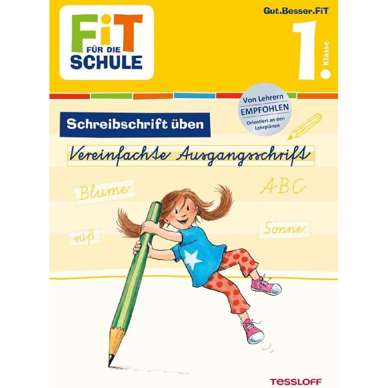 Tessloff - Fit für die Schule - Schreibschrift üben - Vereinfachte Ausgangsschrift 1. Klasse