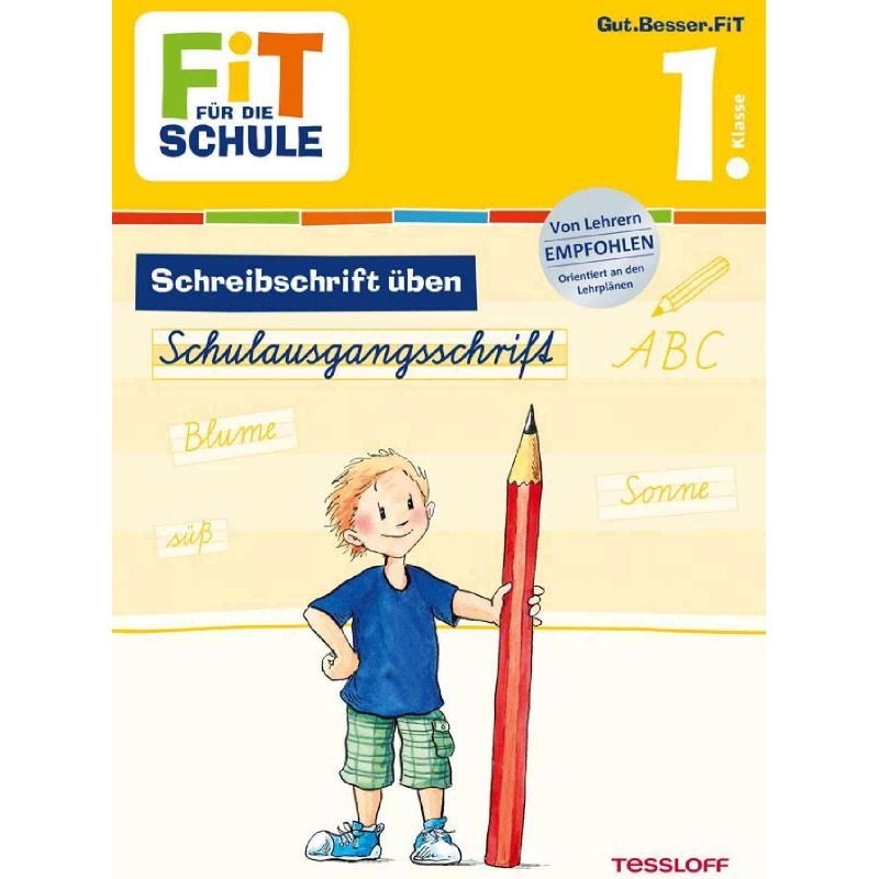 Tessloff - Fit für die Schule - Schreibschrift üben - Schulausgangsschrift 1. Klasse