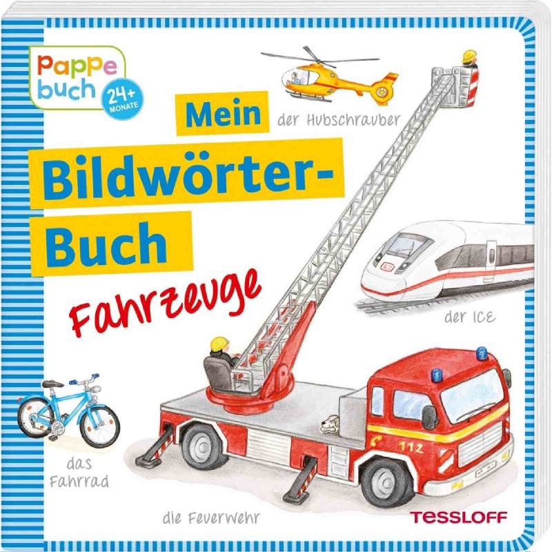 Tessloff - Für die Kleinsten - Pappbilderbuch - Mein Bilderwörterbuch - Fahrzeuge