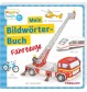 Tessloff - Für die Kleinsten - Pappbilderbuch - Mein Bilderwörterbuch - Fahrzeuge