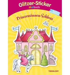 Tessloff - Malen und Rätseln und mehr - Malen - Glitzer Sticker Malbuch - Prinzessinnen-Schloss