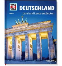 Tessloff - Was ist Was 126 Deutschland. Land und Leute entdecken