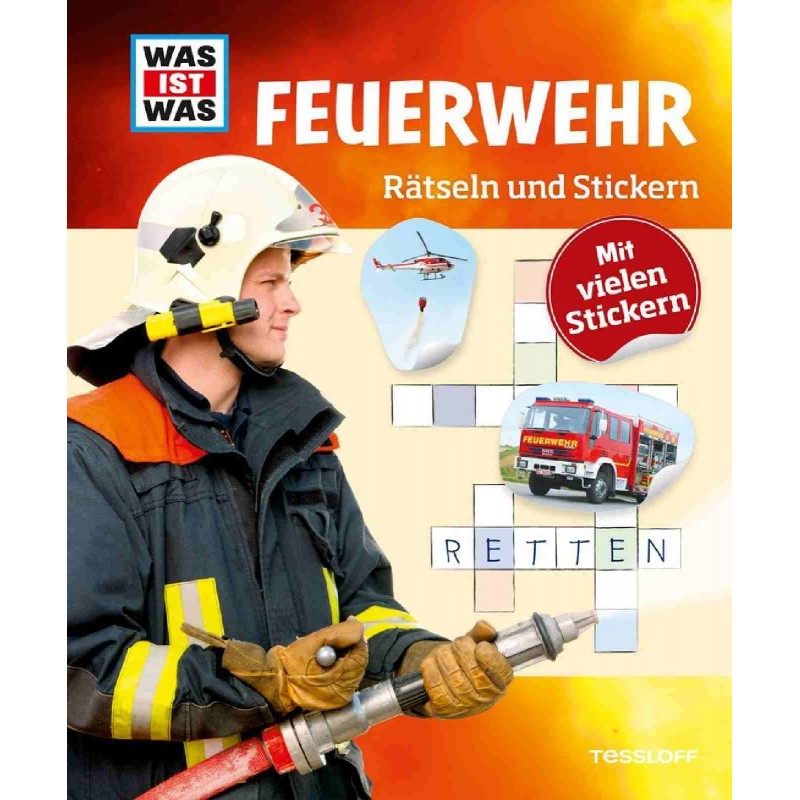 Tessloff - Was ist Was - Rätseln und Stickern - Feuerwehr