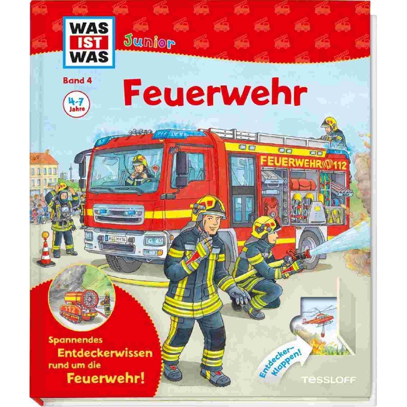 Tessloff - Was ist was Junior 4 - Feuerwehr