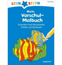 Tessloff - Lernstern - Mein Vorschul-Malbuch. Ausmalen nach Buchstaben, Zahlen und Symbolen