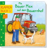 Tessloff - Klappenbuch - Mit Bauer Max auf dem Bauernhof