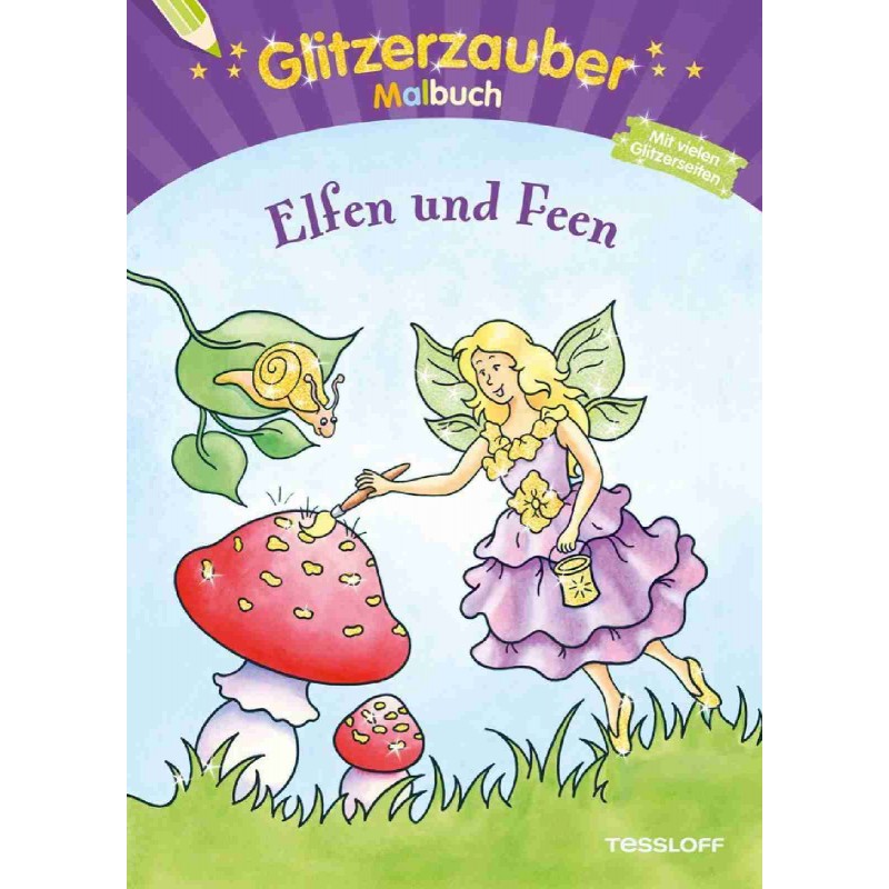 Tessloff - Malen, Rätseln & mehr - Glitzerzauber Malbuch Elfen und Feen