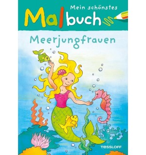 Tessloff - Malen, Rätseln & mehr - Mein schönstes Malbuch Meerjungfrauen