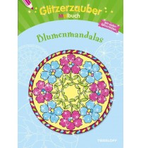 Tessloff - Malen, Rätseln & mehr - Glitzerzauber-Malbuch Blumenmandalas