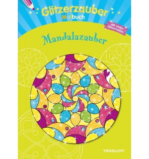 Tessloff - Malen, Rätseln & mehr - Glitzerzauber-Malbuch Mandalazauber