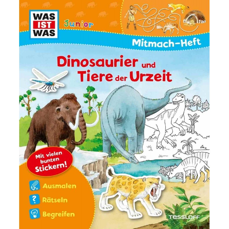 Tessloff - Was ist Was Junior - Mitmach Heft - Dinosaurier und Tiere der Urzeit