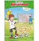 Tessloff - Malen & Rätseln und mehr - Bunter Rätselspaß - Fußball