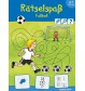 Tessloff - Malen & Rätseln und mehr - Rätselspaß - Fußball