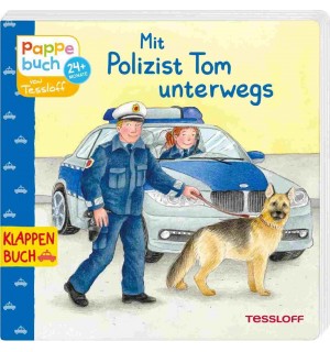 Tessloff - Klappenbuch - Mit Polizist Tom unterwegs