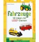 Elsmore,  Fahrzeuge - 40 Ideen mit LEGO® ©-Steinen