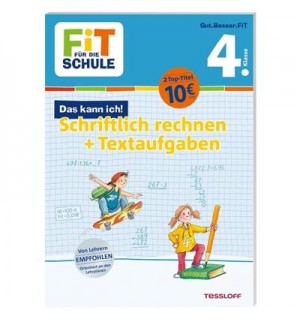 Tessloff - Fit für die Schule - Das kann ich! Schriftlich rechnen plus Textaufgaben 4. Klasse