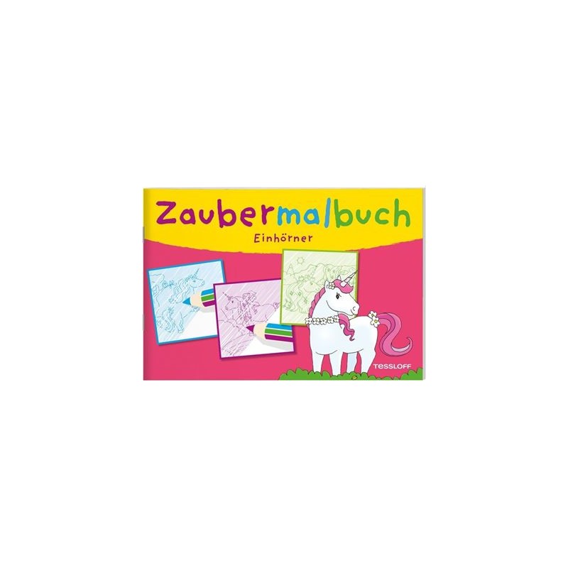 Tessloff - Zaubermalbuch - Einhörner