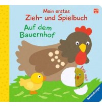 Spielbuch: Auf dem Bauernhof Ravensburger Kinderbuch Mein erstes Zieh- und Spielbuch