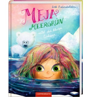 Coppenrath Verlag - Meja Meergrün rettet den kleinen Eisbären, Bd. 5