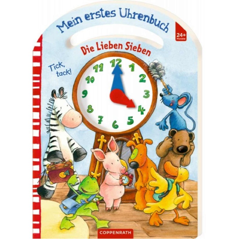 Coppenrath Verlag - Die Lieben Sieben: Mein erstes Uhrenbuch