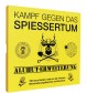 Kampf Spiessertum-Aluhut Erw. Kampf gegen das Spiessertum - Aluhut Erweiterung