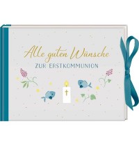 Coppenrath Verlag - Alle guten Wünsche zur Erstkommunion, Geldkuvert-Geschenkbuch