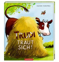 Coppenrath Verlag - Trudi traut sich!
