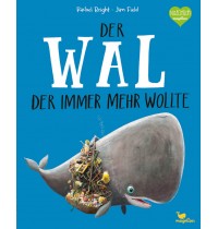 Der Wal, der immer mehr wollt Der Wal, der immer mehr wollte