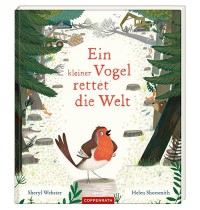 Coppenrath Verlag - Ein kleiner Vogel rettet die Welt