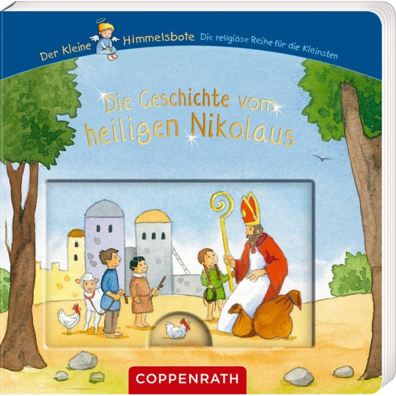 Die Geschichte vom heiligen Nikolaus (keiner Himmelsbote)