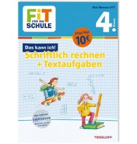 Tessloff - Fit für die Schule - Das kann ich! Schriftlich rechnen plus Textaufgaben 4. Klasse