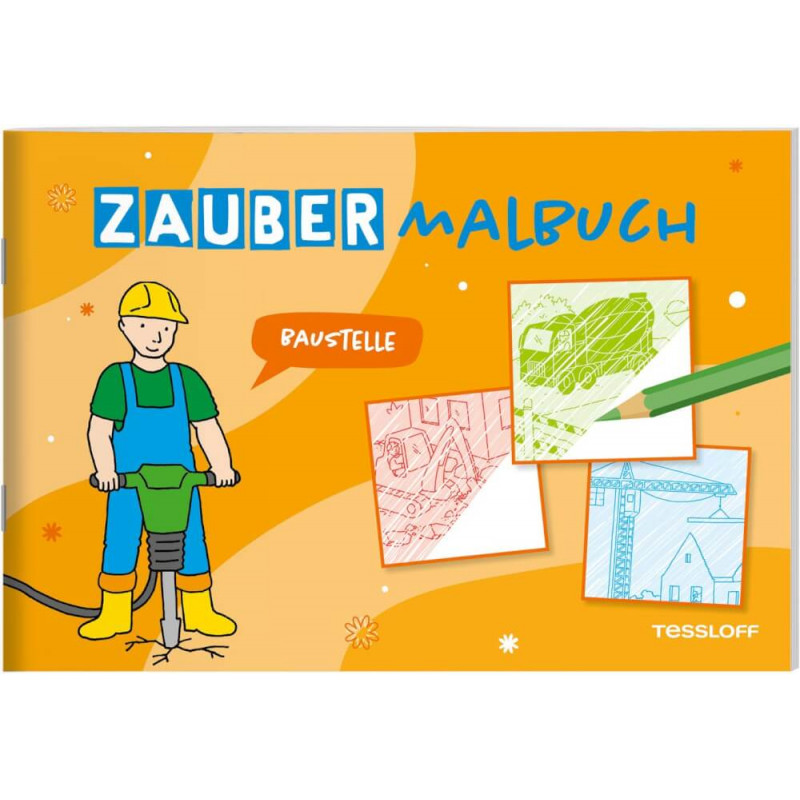 Zaubermalbuch. Baustelle 