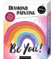 Diamond Painting - Be You! (1 