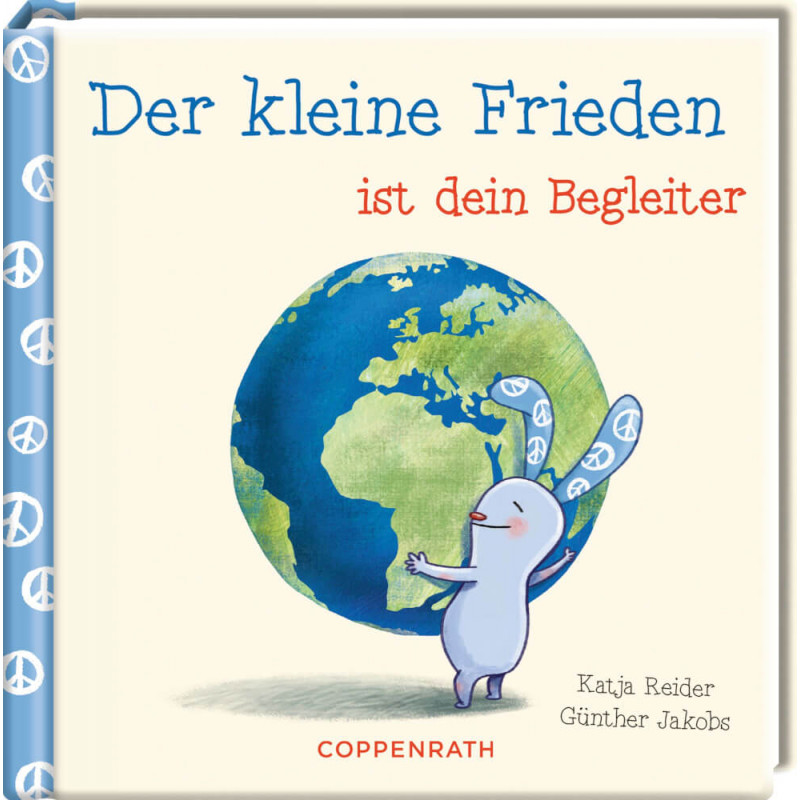 Das kl. Glück & Freunde: Der kl. Frieden ist dein Begleiter